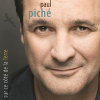 Paul Piché - Sur Ce Côté De La Terre