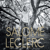 Salomé Leclerc - Sous les arbres
