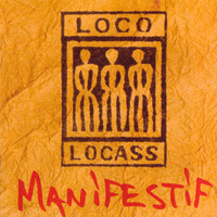 Loco Locass - Manifestif