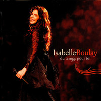 Isabelle Boulay - Du Temps Pour Toi (Live)