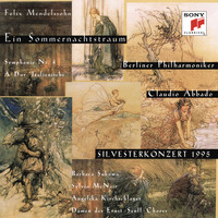 Claudio Abbado - Mendelssohn: Ein Sommernachtstraum, Op. 21 & 61