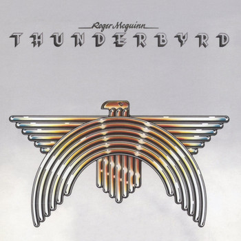 Roger McGuinn - Thunderbyrd