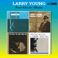 Larry Young - Four Classic Albums (Forrest Fire / Groove Street / Testifying / Young Blues) [Remastered]