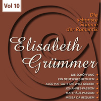 Elisabeth Grümmer - Die schönste Stimme der Romantik, Vol. 10