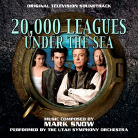 Mark Snow - 20,000 Leagues Under the Sea (Original Television Soundtrack)