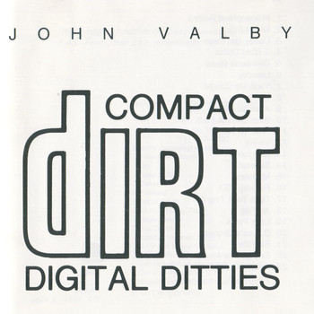 John Valby - Compact Dirt Digital Ditties (Explicit)