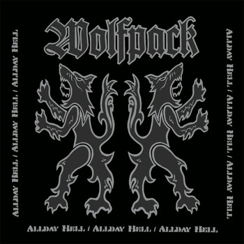 Wolfpack - Allday Hell (Explicit)