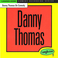 Danny Thomas - Danny Thomas on Comedy