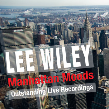 Lee Wiley - Manhattan Moods (Outstanding Live Recordings)
