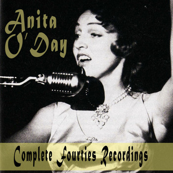 Anita O'Day - Complete Fourties Recordings