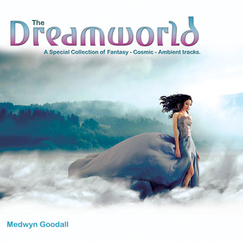 Medwyn Goodall - The Dreamworld