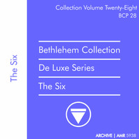 The Six - Deluxe Series Volume 28 (Bethlehem Collection): The Six