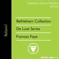 Frances Faye - Deluxe Series Volume 62 (Bethlehem Collection): Relaxin'