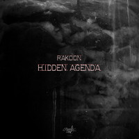 Rakoon - Hidden Agenda EP
