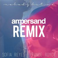 Sofia Reyes - Nobody But Me (Ampersand Remix)