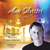 Philharmonic Wind Orchestra & Marc Reift - The Best of Alan Silvestri, Volume 2