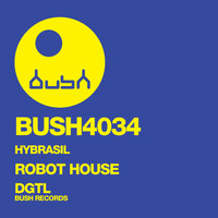 Hybrasil - Robot House - EP