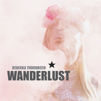 Rebekka Thornbech - Wanderlust