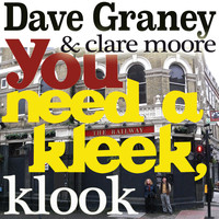 Dave Graney & Clare Moore - You Need a Kleek, Klook