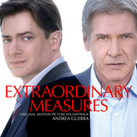 Andrea Guerra - Extraordinary Measures (Original Motion Picture Soundtrack)