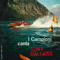 Tony Dallara - I Campioni canta Tony Dallara