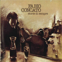 Fabio Concato - Storie di sempre