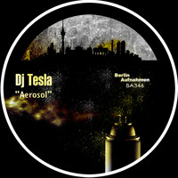 DJ Tesla - Aerosol