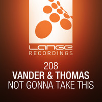 Vander & Thomas - Not Gonna Take This