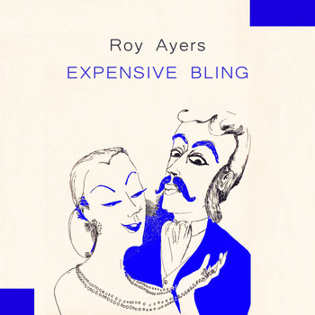 Roy Ayers - Expensive Bling