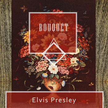 Elvis Presley - Bouquet