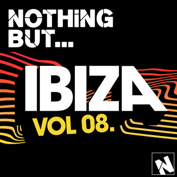 Various Artists - Nothing But... Ibiza, Vol. 8
