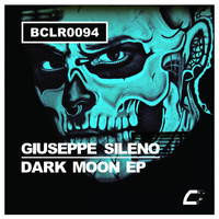 Giuseppe Sileno - Dark Moon EP