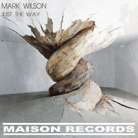 Mark Wilson - Just The Way