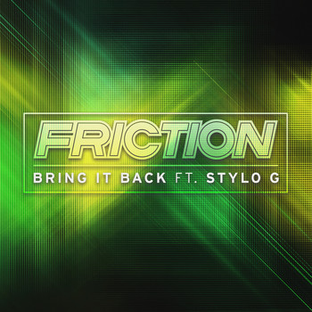 Friction - Bring It Back