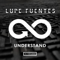 Lupe Fuentes - Understand
