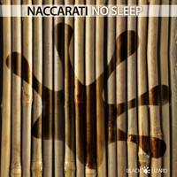 Naccarati - No Sleep
