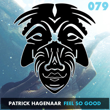 Patrick Hagenaar - Feel So Good