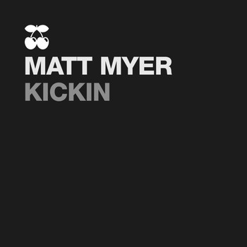 Matt Myer - Kickin
