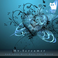 mv.screamer - And Love Will Rule The World