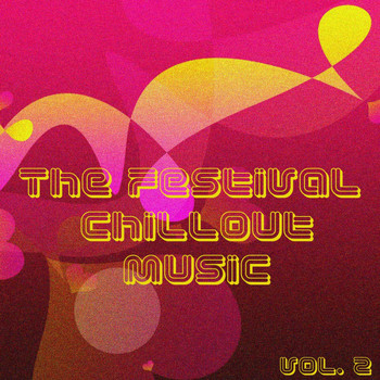 Various Artists - The Festival Chillout Music, Vol. 2