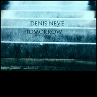 Denis Neve - Tomorrow