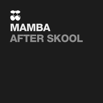 Mamba - After Skool