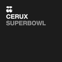 Cerux - Superbowl
