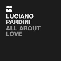 Luciano Pardini - All About Love