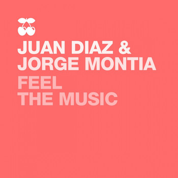 Jorge Montia, Juan Diaz - Feel the Music