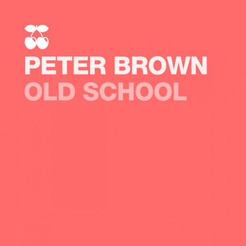 Peter Brown - Old School