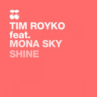 Tim Royko feat. Mona Skye - Shine