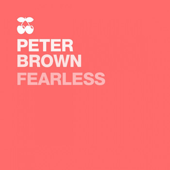Peter Brown - Fearless