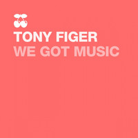 Tony Finger - We Got Music