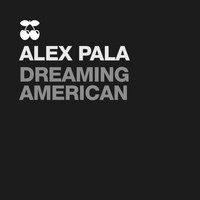 Alex Pala - Dreaming American